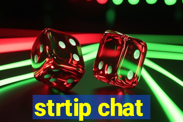 strtip chat